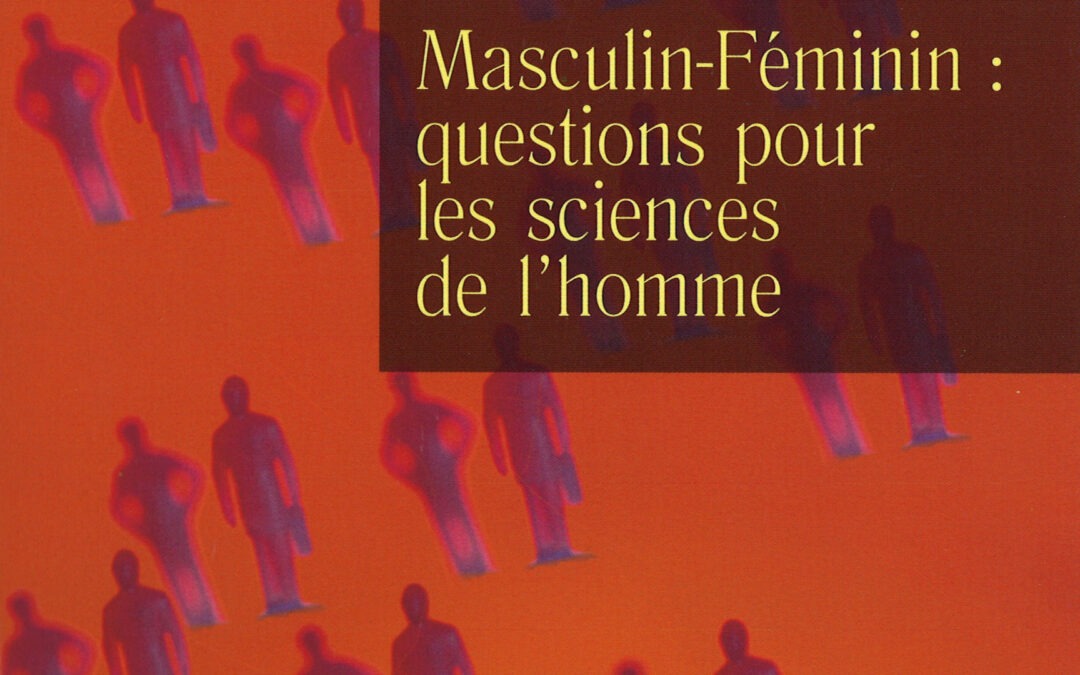 Masculin-féminin questions pour les sciences de l’homme